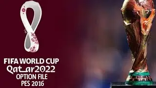 OPTION FILE PES 2016 || FIFA WORLD CUP QATAR 2022 || MICANO4U  2023