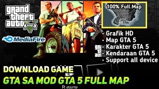 DOWNLOAD GAME GTA 5 ANDROID FULL MAP GRAFIK HD 2025