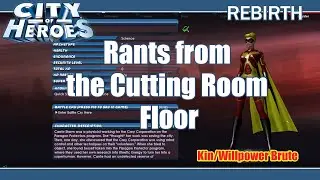 COH Let's Rant Cutting Room Floor- Episode 01 (Character vs. Campaign focus)