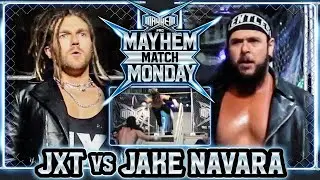 FULL MATCH: JXT v Jake Navara - Mayhem In The Marsh 3/7/21  - Mayhem Match Monday
