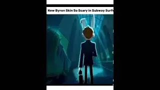 new Byron skin is so scary in Subway Surfers