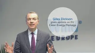 WindEurope CEO Giles Dickson gives update on EU Clean Energy Package