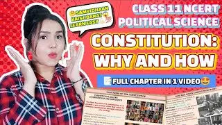 Constitution: Why and How? (NCERT Full Chapter with Notes and Cartoons) | Class 11 Political Science