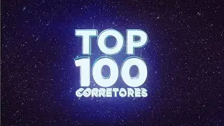 Confira o TOP 100 CORRETORES 2023!