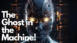 Artificial Intelligence: The Ghost in the Machine !