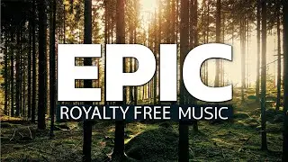 Epic Music 2023 | Royalty Free Music | Commercial Background Music