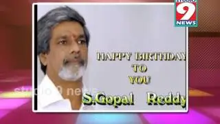 S. Gopal reddy BIRTHDAY PROMO BY STUDIO 9 NEWS