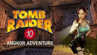 Tomb Engine Custom Level - Angkor Adventure Walkthrough