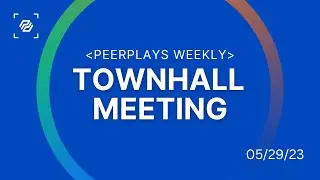 Peerplays Weekly Townhall Meeting May 29, 2023