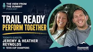 4. Jeremy & Heather Reynolds - Preparing You & Your Horses for the Trail, and Extreme Distance Races
