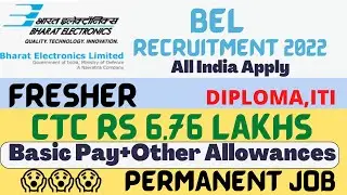 BEL RECRUITMENT 2022 || Engineering Assistant & Technician || FRESHER || DIPLOMA & ITI