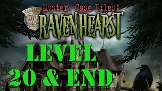 Mystery Case Files Ravenhearst: Level 20 and The Ending