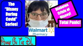 Diabetes Emergency at Disney! Total Panic! Discovered an Amazing Walmart by Disney!