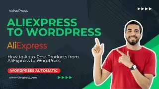 How to Auto-post from AliExpress to WordPress and WooCommerce?