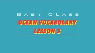 Ocean Vocab - Lesson 3