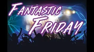 Fantastic Friday | Video Jukebox |