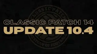 CLASSIC PATCH 14 | Release UPDATE v10.4
