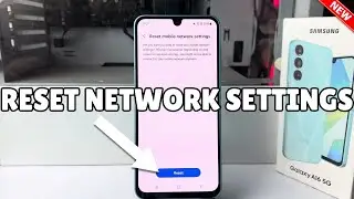 Galaxy A16: How to Reset Network Settings on Samsung