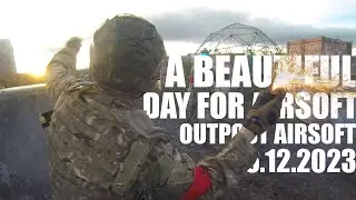 A BEAUTIFUL DAY FOR AIRSOFT!! (Outpost Airsoft)