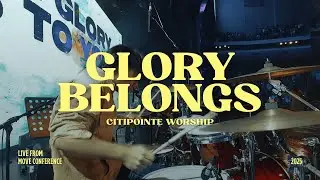 Glory Belongs - Citipointe Worship (MOVE 2025) | Drum Cam