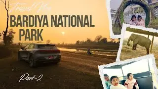 Exploring Bardiya National Park | Jungle Safari Vlog | Family Vacation 2026 (Part-2)