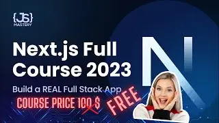 Next js 13 Full Course 2023   Build and Deploy a Full Stack App Using the Official React Framework