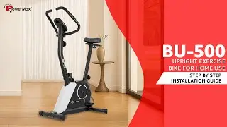 PowerMax BU-500 Upright Bike Installation Guide | Easy Step-by-Step Setup | #PowerMax #FitForLife