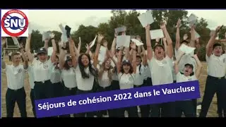 SNU : Séjours de cohésion 2022 dans le Vaucluse