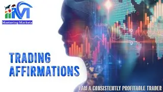 Trading Affirmations - I am a consistently profitable trader