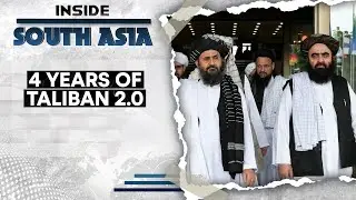 4 Years of Taliban 2.0&nbsp; | Inside South Asia