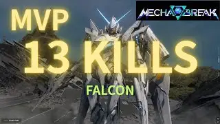 Mecha BREAK FALCON 13kills (Operation VERGE)