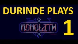Let's Play - Monolith - Part 1 - The First Episode