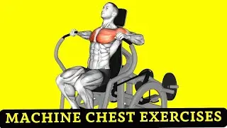 9 Best Machine Chest Exercises