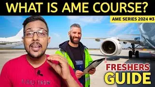 What is AME Course? | Aircraft Maintenance Engineer Work ? | AME Course Details 2024 | Full Details