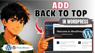 How To Add Back To Top Button In WordPress 2026 FAST and Easy (Tested)