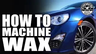 How To Wax A Car By Machine - TORQ 10FX - Chemical Guys