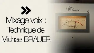 Mixage voix : Technique de compression de Michael Brauer
