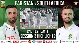 3rd Session Highlights | Pakistan vs South Africa Test Series 2025 | 2nd Test Day 1 | PCB | M2R1U