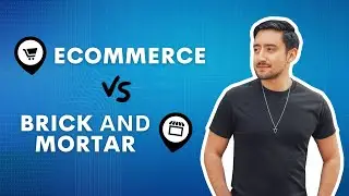 Ecommerce vs. Brick and Mortar