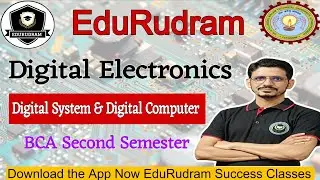 Digital System & Digital Computer || Digital Electronics #edurudram #aktuexam #aktusyllabus #aktubca