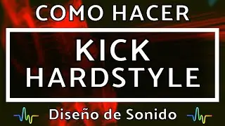 🔥Como hacer KICK HARDSTYLE | FL Studio Tutorial