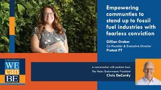 Gillian Graber | The Heinz Endowments' We Can Be Podcast