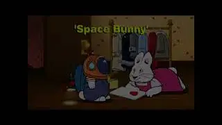 Space Bunny/Max's Sprinkler/Max's Pogo Stick