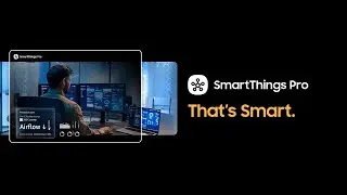 SmartThings Pro - Control meets smart operations - That's Smart.