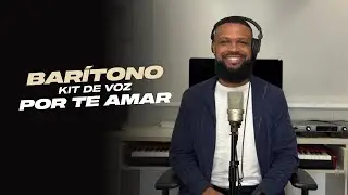 KIT DE VOZ | POR TE AMAR | BARÍTONO