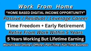 Passive Income | Time Freedom in 5 Years | Work From Home | Online / Offline / Part-Time / Full-Time
