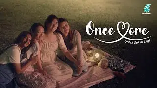 PETRONAS Season's Greetings 2025: Once More | Untuk Sekali Lagi​