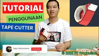 Tutorial Penggunaan Tape Cutter