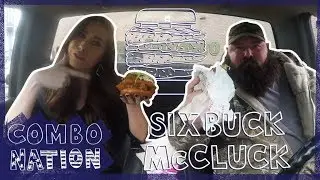 We Try McDonald&rsquo;s Six Buck McCluck | COMBOnation