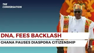 Ghana Pauses Diaspora Citizenship Over DNA, Fees Backlash